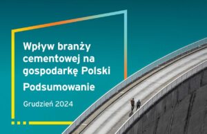 Raport EY Polska: Rośnie znaczenie branży cementowej dla budownictwa, gospodarki i budżetu państwa